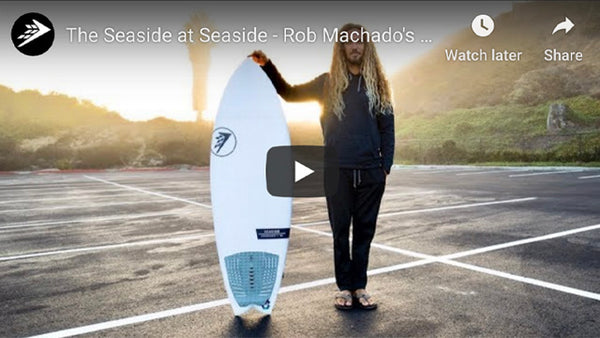 The Seaside at Seaside - Rob Machado's new Helium shape by