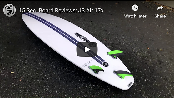 15 Sec. Board Reviews: JS Air 17x - Surf Station Store