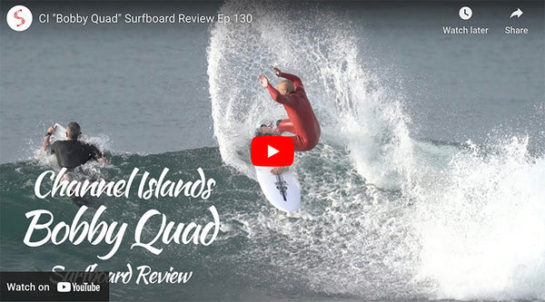 Surf Soon • Review Of The 5’8 Bobby Quad By Channel Islands – MNQJCP