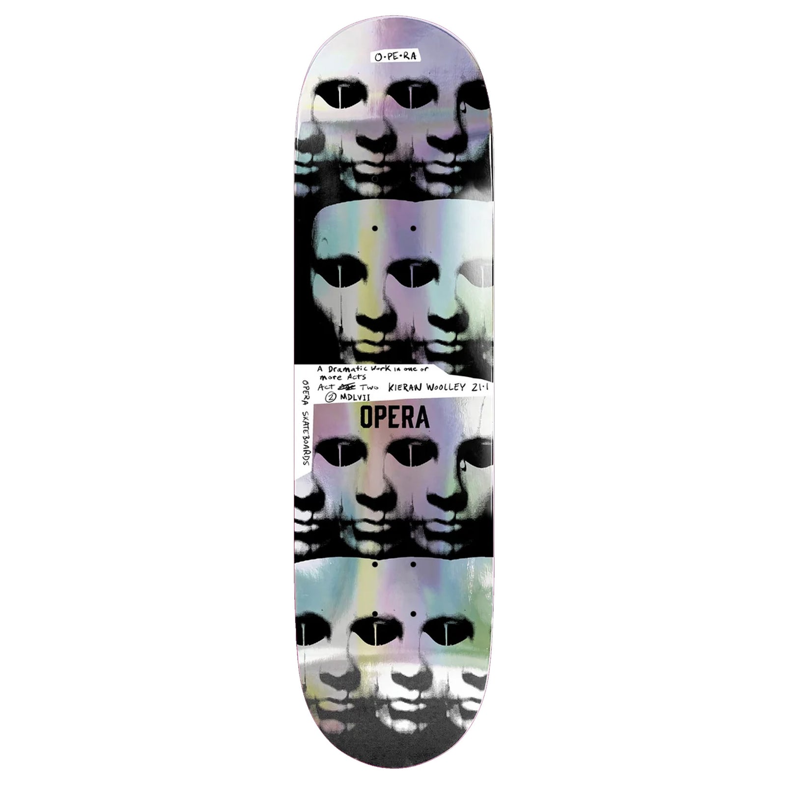 Opera Kieran Woolley Repeater EX7 8.0" Skateboard Deck